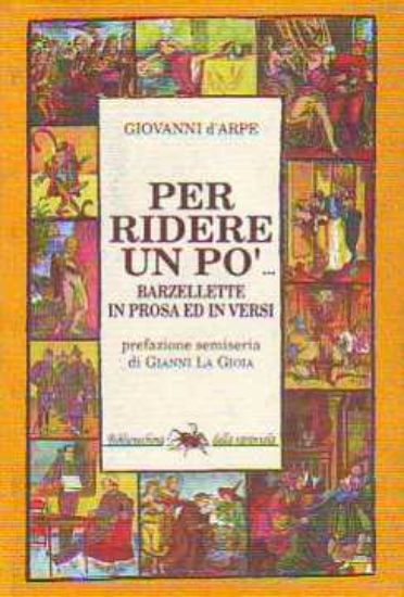 Immagine di PER RIDERE UN PÒ BARZELLETTE IN PROSA ED IN VERSI
